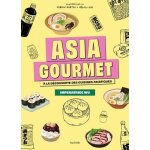 Asia gourmet - a la dcouverte des cuisines asiatiques