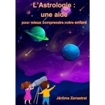 L'astrologie pour comprendre un enfant
