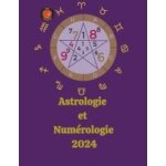 Astrologie et num�rologie 2024
