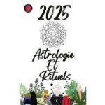 Astrologie et rituels 2025