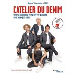 L'atelier du denim - vestes, surchemise et salopette a coudre pour homme et femme - avec des planches ...