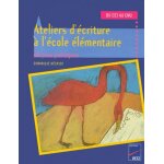 Ateliers d'ecriture a l'ecole elementaire du ce1 au cm2 - 60 jeux poetiques