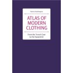 Atlas of modern clothing - from the trench coat to the sweatshirt