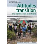 Attitude transitions - une ecologie locale en pratiques