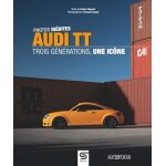 Audi tt, trois g�n�rations, une ic�ne