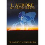 L'aurore de l'�re du verseau