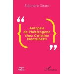 Autopsie de l'h�t�rog�ne chez christine montalbetti