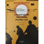 L'avant - garde, t�te br�l�e, pavillon noir - post - poeme epique (1 cd audio)