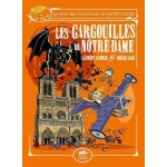 Les aventures fantastiques de sacr� - coeur - les gargouilles de notre - dame