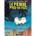 Les aventures de j�r�me moucherot - tome 3 - le p�ril pied - de - poule