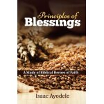 Ayodele, i: principles of blessings