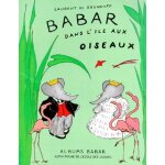Babar dans l'�le aux oiseaux