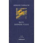 Bach, derni�re fugue