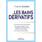 Les bains drivatifs - le mcanisme et les bienfaits, les maux soulags : acn, constipation, eczma, ...