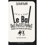 Le bal des petits p�res - d�m�l�s d'une equipe de rugby amateur