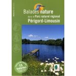 Balades nature dans le parc naturel r�gional p�rigord - limousin