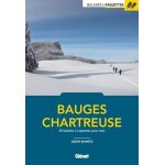 Balades a raquettes bauges chartreuse - 40 balades a raquette pour tous