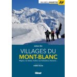Balades a raquettes autour des villages du mont - blanc - meg�ve, les saisies, cordon, les contamines, ...