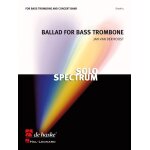 Ballad for bass trombone / conducteur Ballad for bass trombone / conducteur