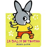 La balle de trotro