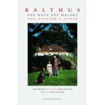 Balthus: the painter's house