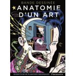 Bande dessinée : anatomie d'un art - dissection de planches originales Bande dessinée : anatomie d'un art - dissection de planches originales