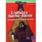 L'affaire barbe - bleue - suivi de un bandit qui retourne sa veste