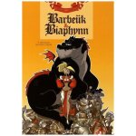 Barbe�k & biaphynn tome 1 - r�ti soit qui mal y pense