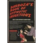 Barboza's book of hypnotic inductions