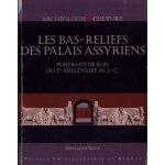 Les bas - reliefs des palais assyriens - portraits de rois du ier mill�naire avant j - c