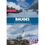 Bauges raquettes - 20 sorties d�couvertes