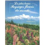 Les plus beaux paysages fleuris du monde