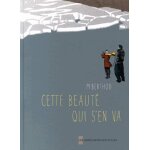 Cette beaut� qui s'en va