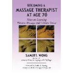Becoming a massage therapist at age 70
