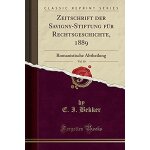 Bekker, e: zeitschrift der savigny - stiftung fr rechtsgeschi