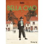 Bella ciao - tome 1