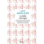 La belle auvergne - le chien du seigneur - le p�ch� d'�carlate - un front de marbre - le voleur de coloquintes ...