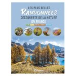 Les plus belles - randonn�es d�couverte de la nature en france