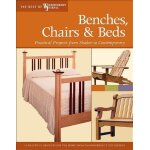Benches, chairs and beds: practical projects from shaker to contemporary