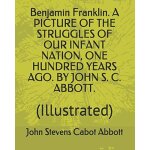 Benjamin franklin a pict of th