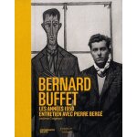 Bernard buffet, les ann�es 1950 - entretien avec pierre berg�