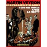 Bernard lermite tome 6 - peut - on fumer apr�s la mort ?