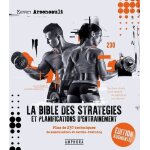 La bible des stratégies et planifications d'entraînement - plus de 230 techniques de musculation et cardio ... La bible des stratégies et planifications d'entraînement - plus de 230 techniques de musculation et cardio ...