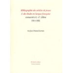 Bibliographie des articles de presse & des etudes en langue fran�aise consacr�s a l. - f. c�line - 1914 ...