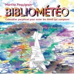 Bibliom�t�o - calendrier perp�tuel pour noter les dates qui comptent - avec 48 incipit m�t�orologiques ...
