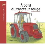 La bibliothèque de tom - a bord du tracteur rouge La bibliothèque de tom - a bord du tracteur rouge