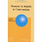 D�couvrez les bienfaits de l'auto - massage