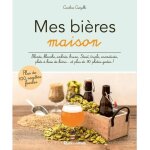 Mes bi�res maison - blonde, blanche, ambr�e, brune, stout, triple, aromatis�e, plats a base de bi�re ...