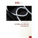Le bijou au - del� de l'accessoire