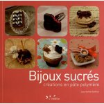 Bijoux sucrés - créations en pâte polymère Bijoux sucrés - créations en pâte polymère